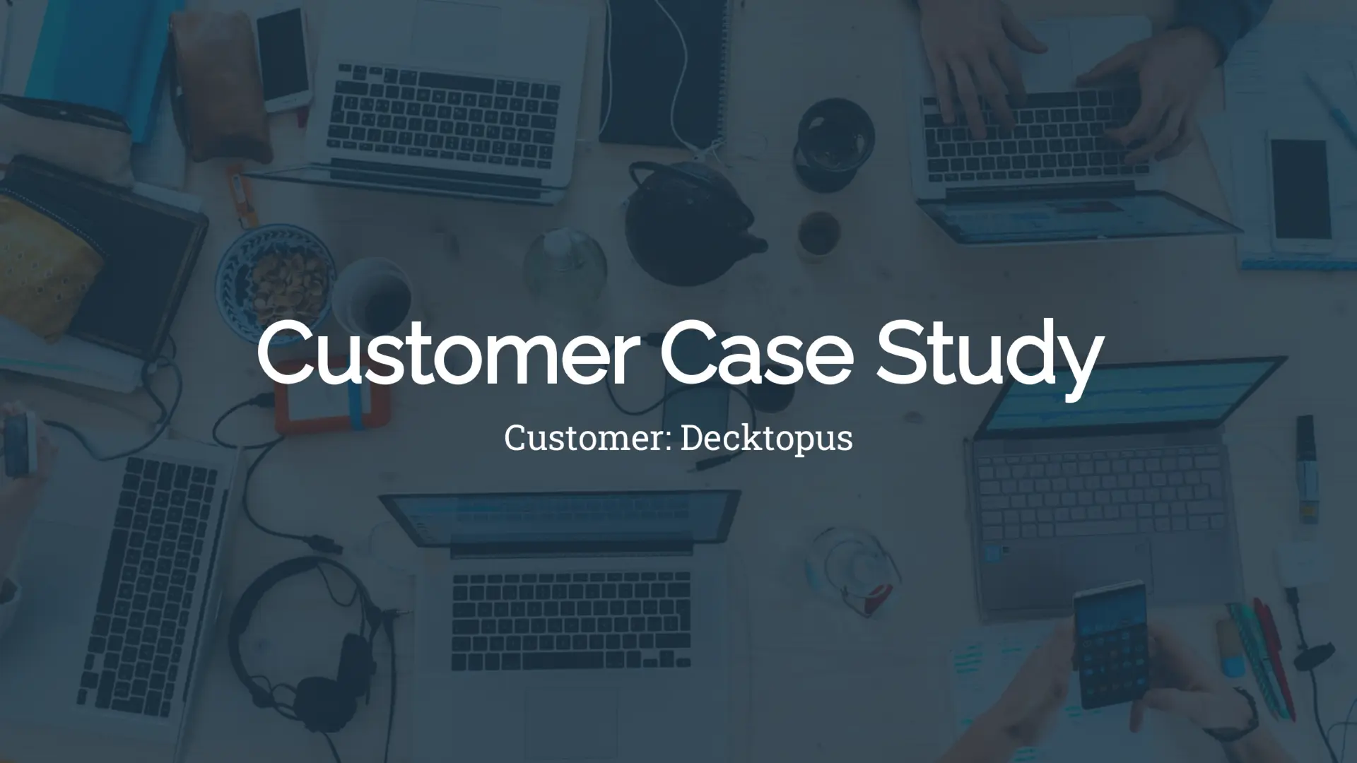 Customer case study